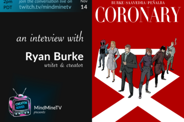 Creator Series - Interview with Ryan Burke, writer/creator of Coronary comic book